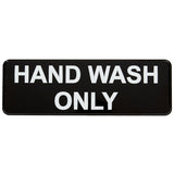 Hand Wash Only Plastic Sign - Black and White, 9" x 3"