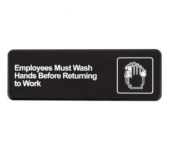 Employees Must Wash Hands Before Returning to Work Sign - Black and White, 9